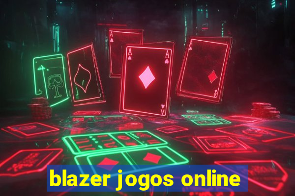 blazer jogos online